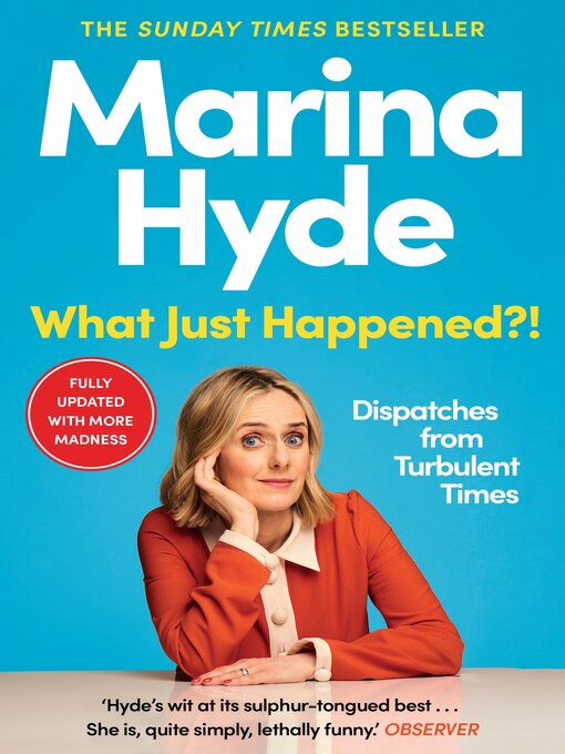 Title details for What Just Happened?! by Marina Hyde - Available